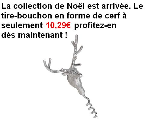 Tire bouchon en forme de cerf à 10,29€